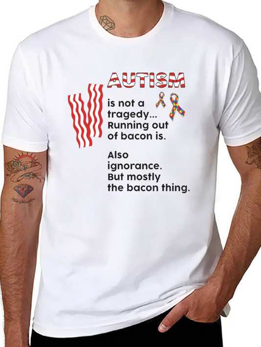Autism & Bacon T-Shirt - Statement Tee