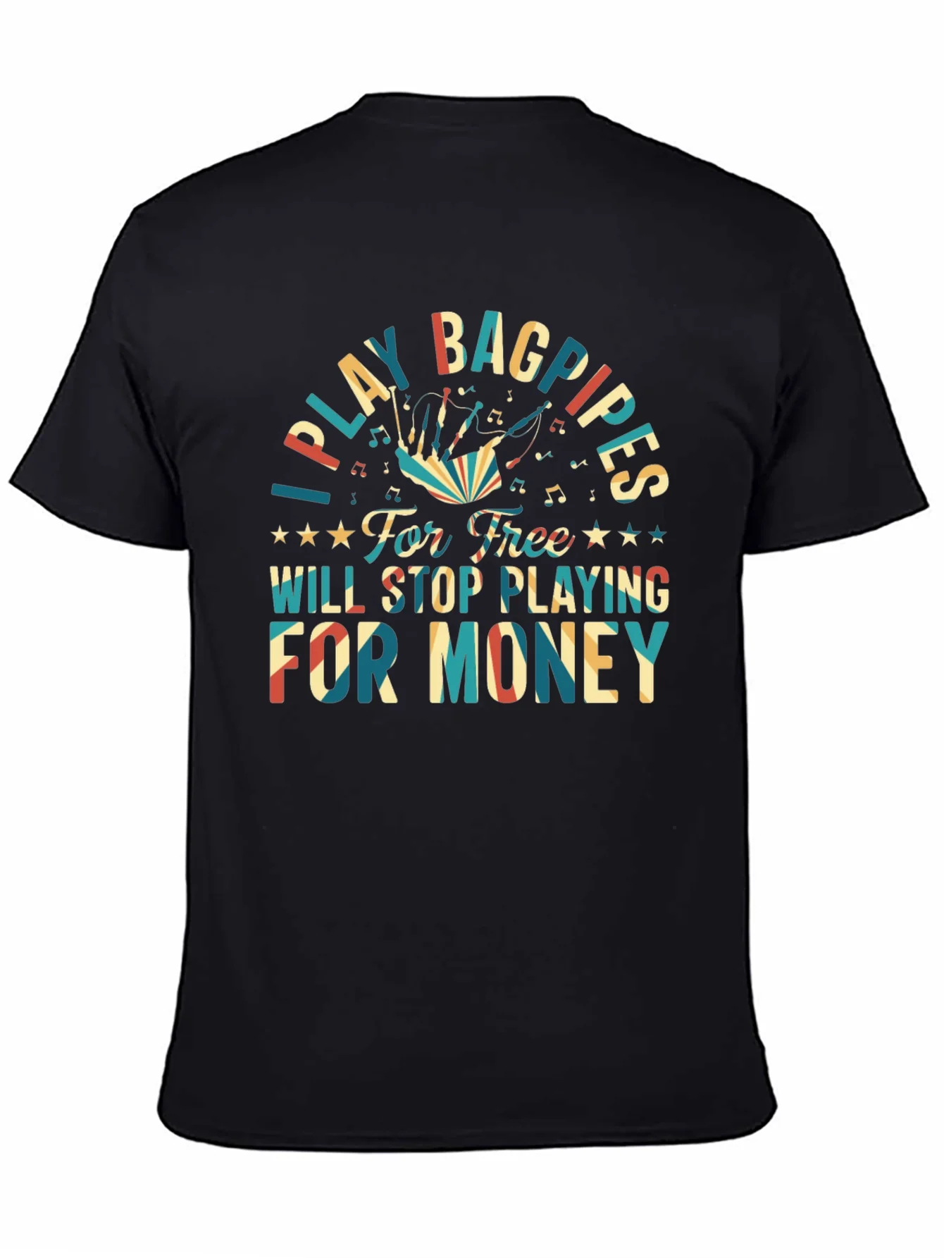 I Play Bagpipes T-Shirt - Funny Musician Gift