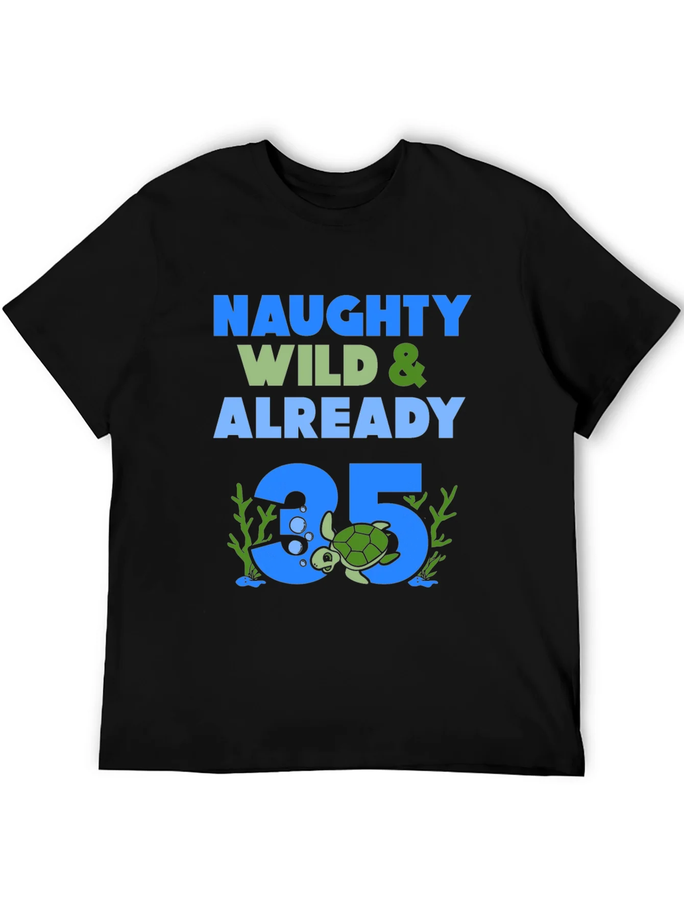 Naughty Wild & Already 35 Turtle Graphic T-Shirt