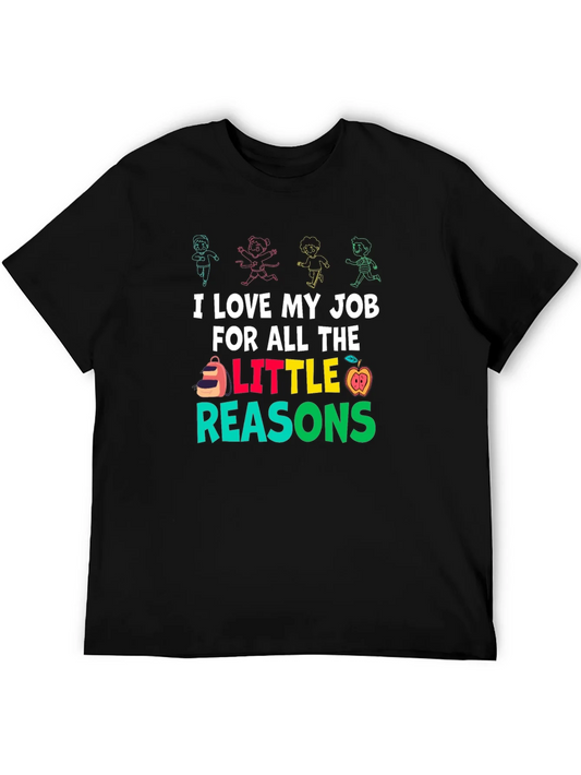 I Love My Job Teacher T-Shirt