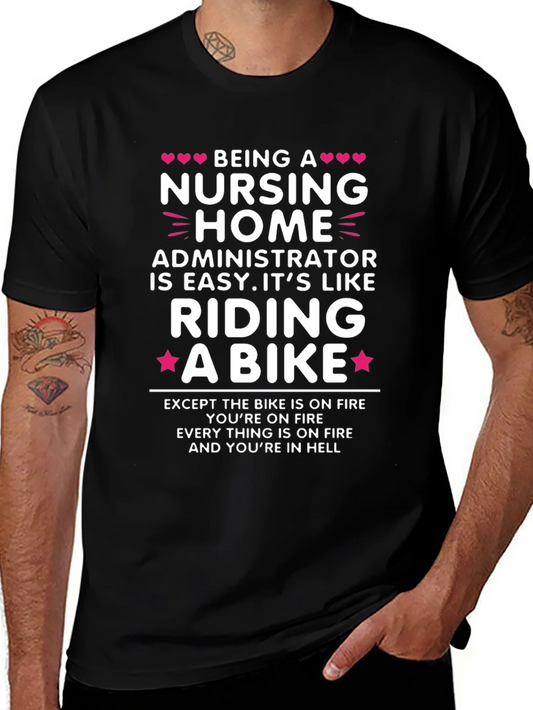 Nursing Home Administrator Riding a Bike T-Shirt