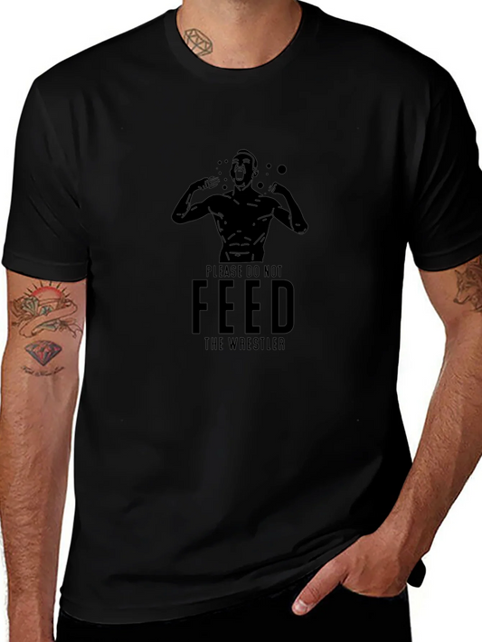 Please Do Not Feed the Wrestler Graphic Tee